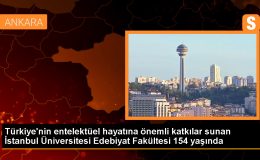 Türkiye’nin entelektüel hayatına önemli katkılar sunan İstanbul Üniversitesi Edebiyat Fakültesi 154 yaşında